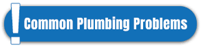 Common Plumbing Problems