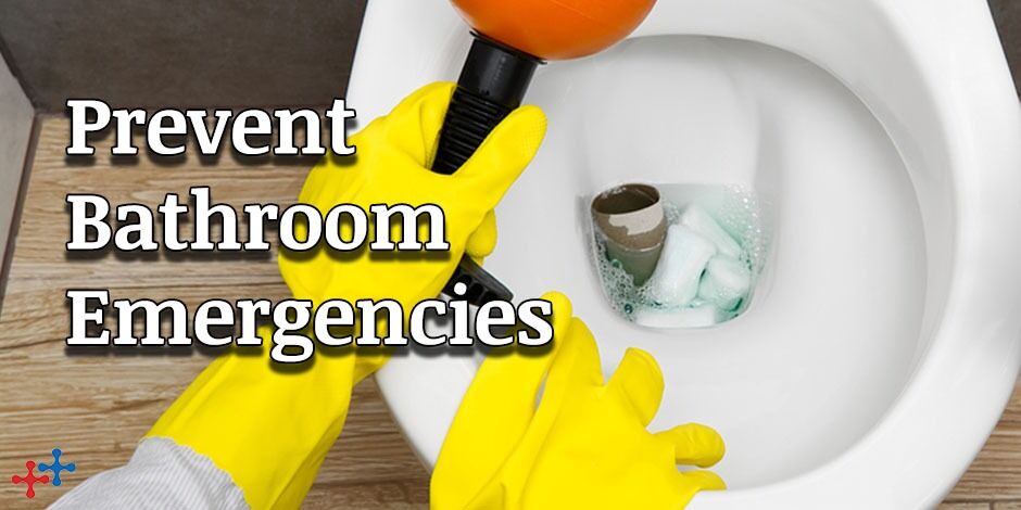 Prevent Bathroom Emergencies