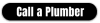 Call a Plumber